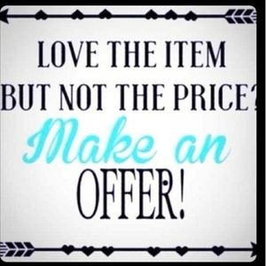 Make an offer everything must go.